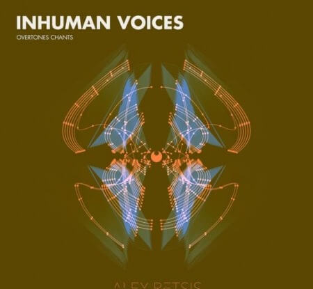 Alex Retsis Inhuman Voices Overtones Chants WAV